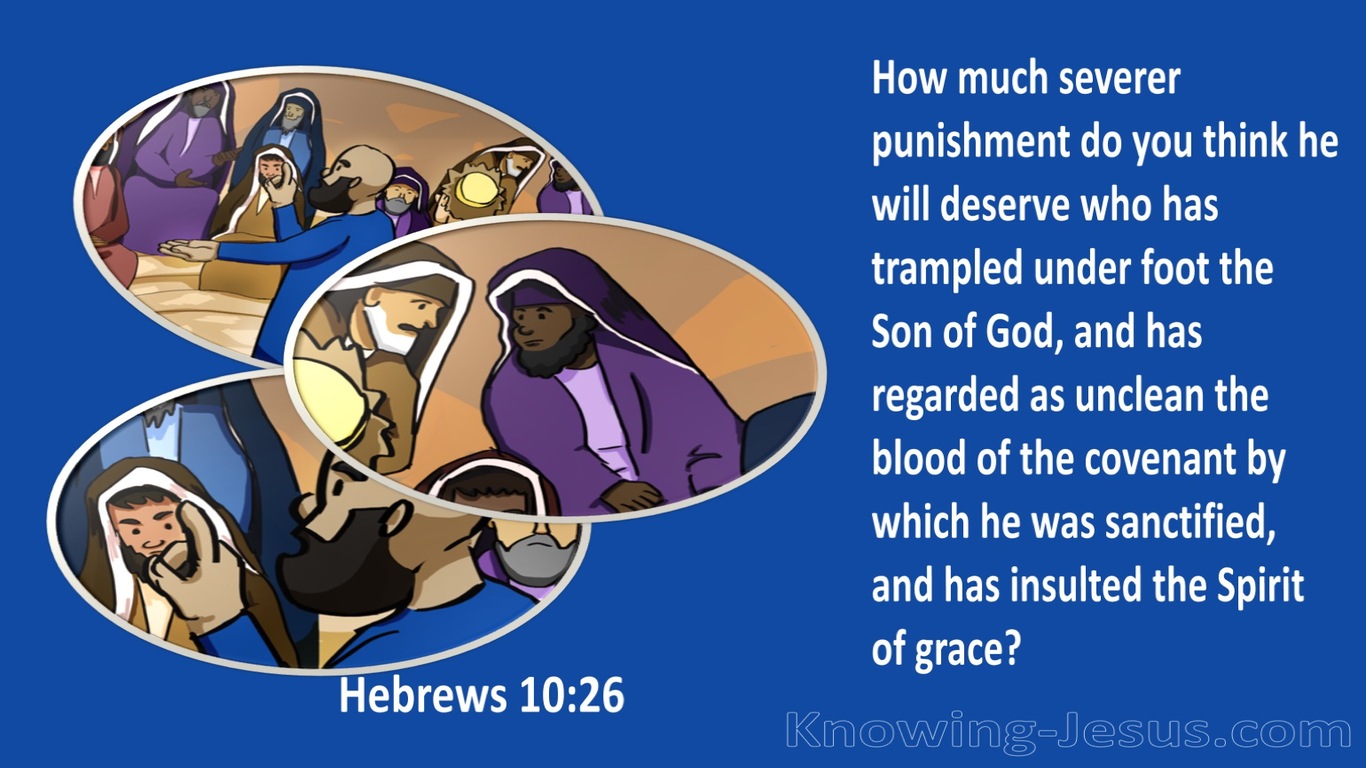 Hebrews 10:26 How Much Severer Punishment (white)